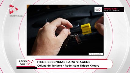 RádioCast98 | Ítens essenciais para levar nas viagens