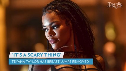Teyana Taylor Reveals She Underwent Surgery to Have Breast Lumps Removed: 'It's a Scary Thing'