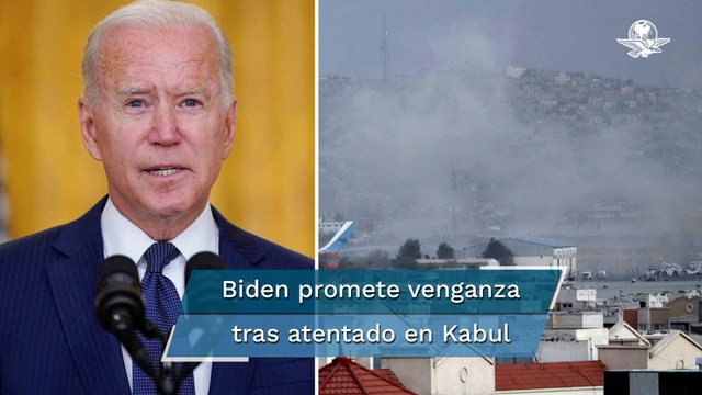 Los vamos a perseguir”, advierte Biden tras ataque islámico en aeropuerto de Kabul