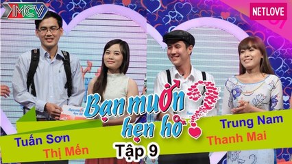 Bạn Muốn Hẹn Hò - Tập 09: Duyên trời định, cô gái gặp chàng trai giống hệt thầy giáo mình thích