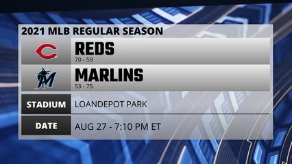 Reds @ Marlins Game Preview for AUG 27 -  7:10 PM ET