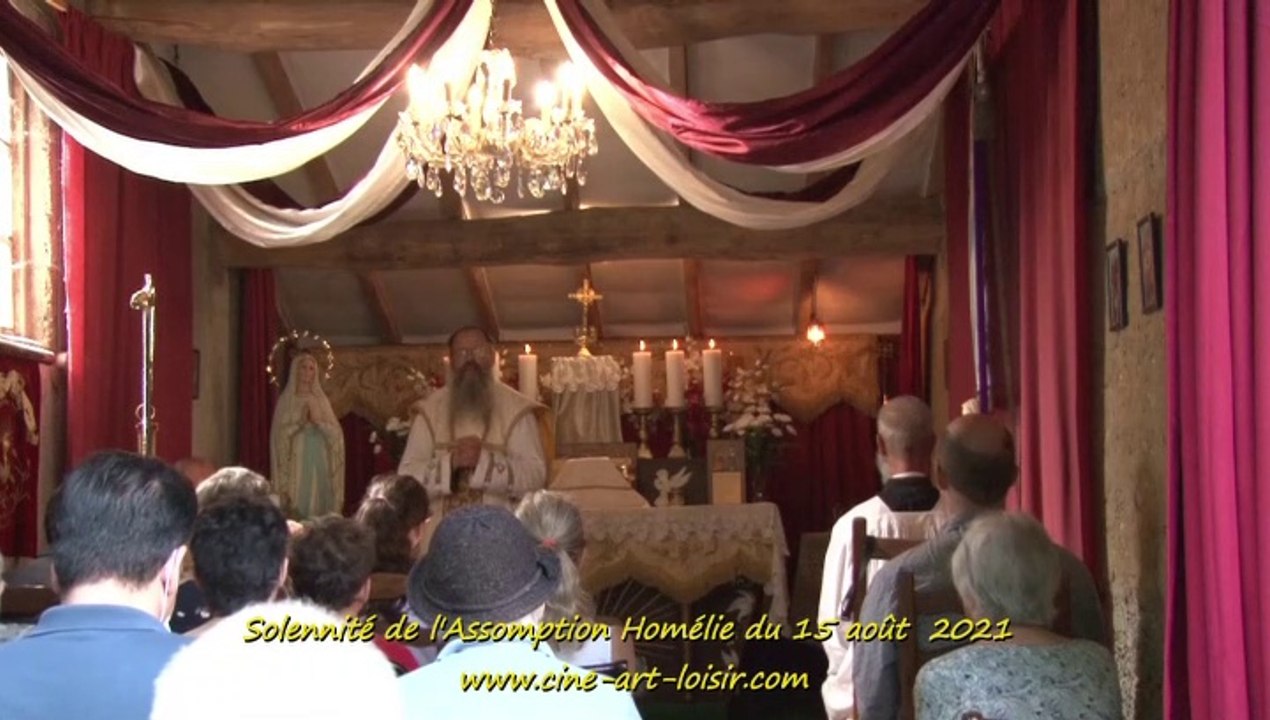 Homélie Solennité de l'Assomption Messe du 15 août  2021  film by J-C  Guerguy  pour Ciné Art Loisir