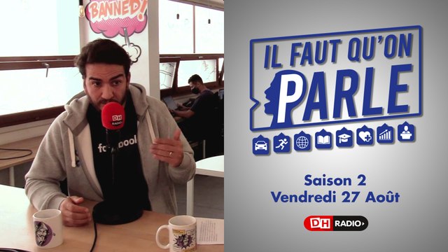 Il faut qu'on parle - S02 - 27/08/2021 - Ibrahim Ouassari
