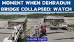 Dehradun bridge collapse: Truck turns turtle, vehicles stranded | Oneindia News