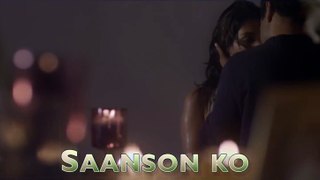 Saanson_Ko_-_Lyric_Video__ZID__Mannara__Karanvir__Arijit