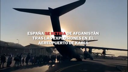 España se retira de Afganistán y el personal diplomático y militar ya se encuentra en Dubái