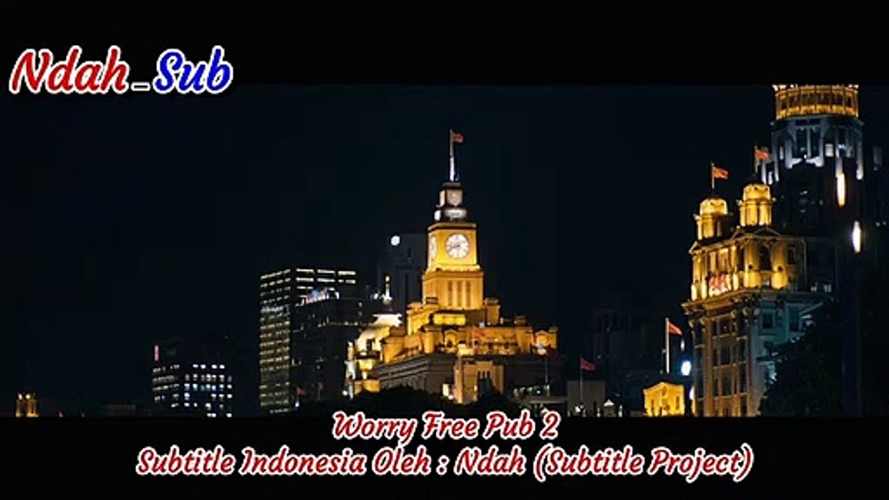Worry Free Pub 2 (SUB INDO)