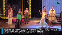 'Golfus de Roma' llega a Madrid: el aclamado musical  aterriza en La Latina el 9 de septiembre