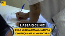 L'assaig clínic de la vacuna catalana Hipra comença amb 30 voluntaris