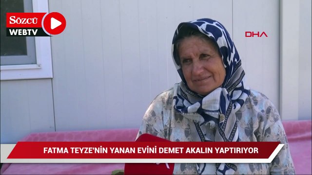 Yürek sızlatan fotoğraftaki Fatma Teyze'nin yanan evini Demet Akalın yaptı