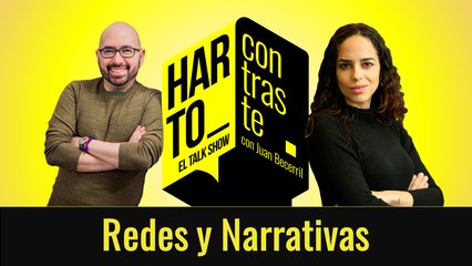 Harto Contraste - Redes y Narrativas E1