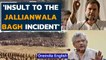 Centre draws flak for Jallianwala Bagh renovation; Rahul Gandhi joins growing outrage |Oneindia News