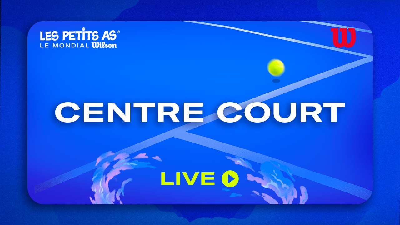 Centre Court - Les Petits As 2026