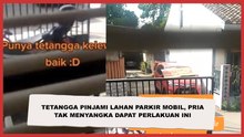 Tetangga Pinjami Lahan Parkir Mobil, Pria Tak Menyangka dapat Perlakuan Ini