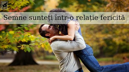 Semne Sunteți într-o relație fericită și sănătoasă