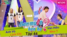 Bạn Muốn Hẹn Hò - Tập 44: Chê bạn gái nặng ký khiến Cát Tường bức xúc, thầy giáo nhận cái kết đắng