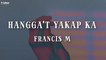 Francis M - Hangga't Yakap Ka (Official Lyric Video)