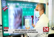 Satipo: PNP halló cadáver calcinado de joven maestra desaparecida