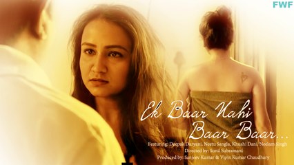 Ek Baar Nahi Baar Baar | New Hindi Movie | FWFOriginals