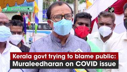Kerala govt trying to blame public: Muraleedharan on Covid-19 issue