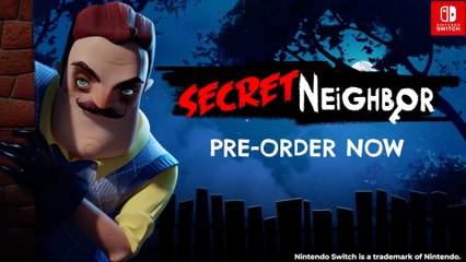Secret Neighbor - Official Nintendo Switch Pre-Order Trailer