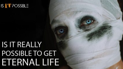 Living An Eternal Life In Future | Technology Of Immortality