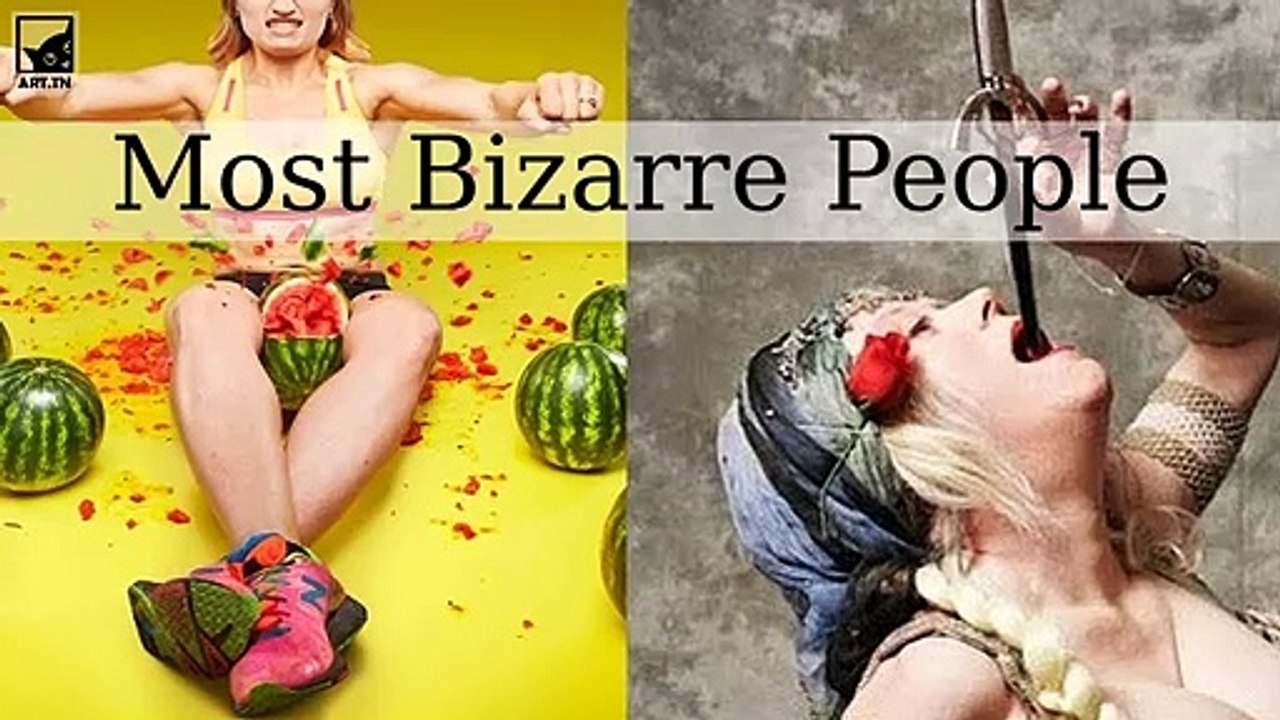 Most Bizarre People in the World