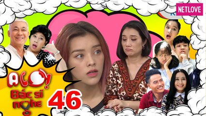 Alo Bác Sĩ Nghe | P336 - Tập 46