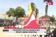 Pedro Castillo visitó Tacna y anunció que pronto se abrirán las fronteras en el país