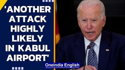 Download Video: US: Joe Biden predicts another attack on Kabul Airport highly likely in 24-36 hours | Oneindia News