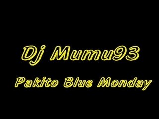 Dj Mumu93 - Pakito Blue Monday