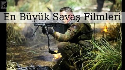 Tüm Zamanların En Büyük Savaş Filmleri