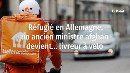 Réfugié en Allemagne, un ancien ministre afghan devient… livreur à vélo
