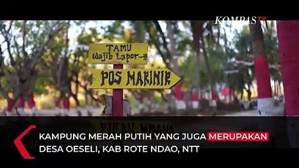 Yuk! Sambangi Kampung Merah Putih di Ujung Selatan Indonesia