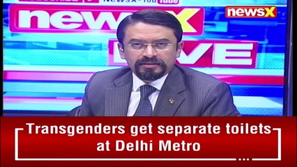 Separate Toilets For Transgenders At Delhi Metro NewsX