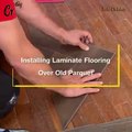 how to installing laminate flooring over old parquet Floors Step By Step  Install Laminate Flooring