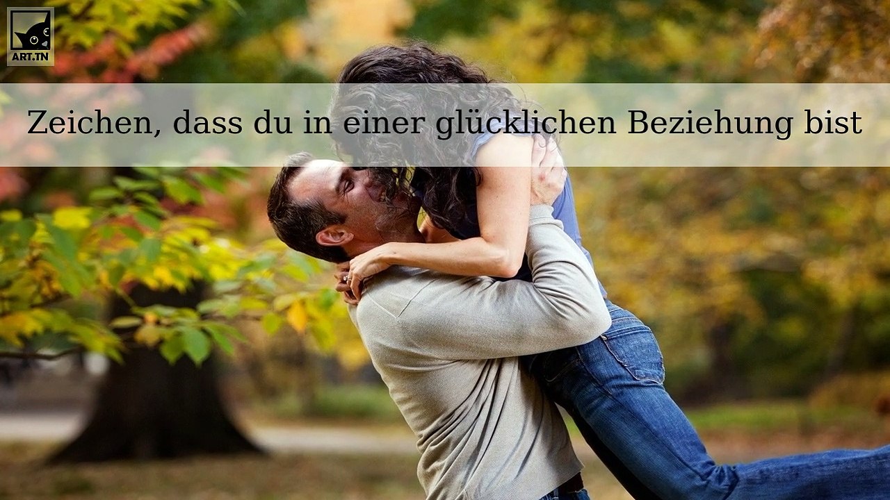 Zeichen Sie sind in einer glücklichen und gesunden Beziehung