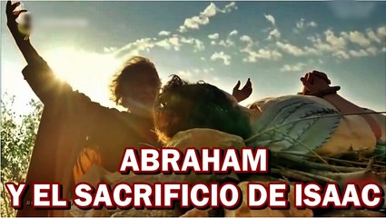 ABRAHAM Y EL SACRIFICIO DE ISAAC (Serie Génesis)