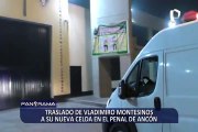 Vladimiro Montesinos y su traslado al penal Ancón II