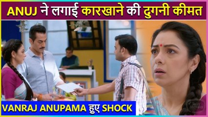 Anupama: Anuj Kapadia To Crack A Deal With Vanraj | New Twist In Anupama's Life