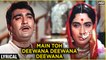 Main Toh Deewana Deewana Deewana -Lyrical (HD) | Sunil Dutt & Nutan | Milan Songs | Mukesh Hit Songs