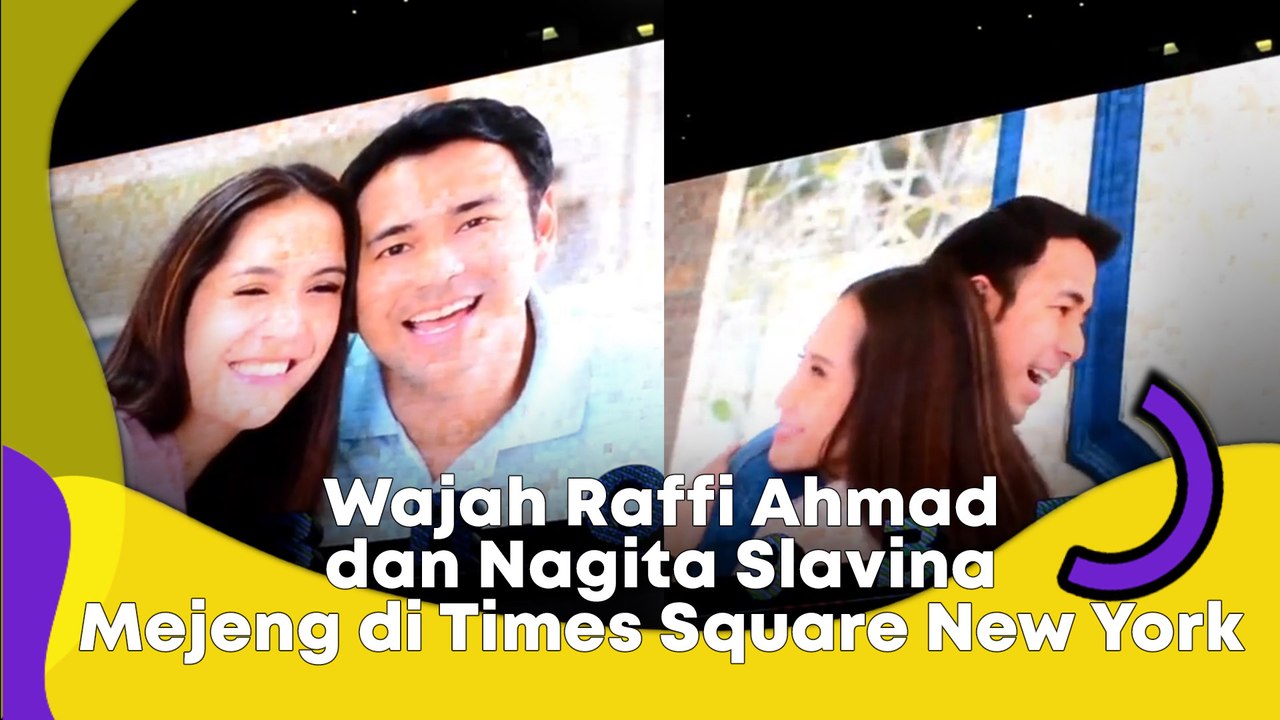 Wajah Raffi Ahmad dan Nagita Slavina Mejeng di Times Square New York