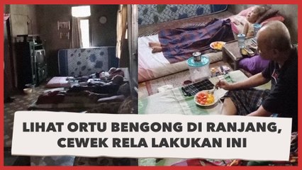 Lihat Ortu Bengong di Ranjang, Cewek Rela Lakukan Ini