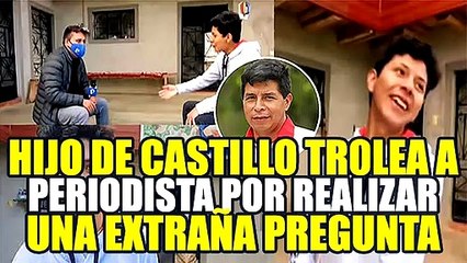 ARNOLD, HIJO DE PEDRO CASTILLO TROLEA A PERIODISTA: “¿CÓMO ME VAS A PREGUNTAR ESO?”