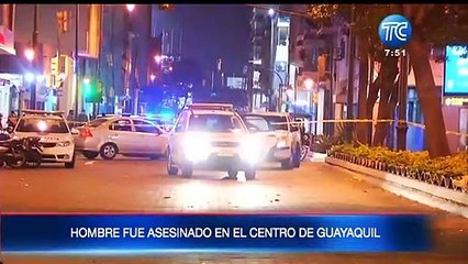 Un hombre fue asesinado  en  pleno centro de Guayaquil