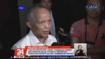 Cusi faction ng PDP-Laban, tinawag na comedy ang pagpapatalsik ng Pacquiao faction kay Pangulong Duterte bilang Chairman ng partido | 24 Oras