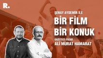 Bir Film Bir Konuk... Ali Murat Hamarat ile ‘Ateş Arabaları'