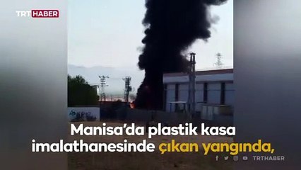 Manisa'da plastik kasa imalathanesinde yangın