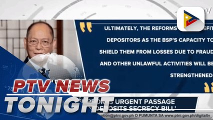 BSP supports urgent passage of 'Bank Deposits Secrecy Bill'