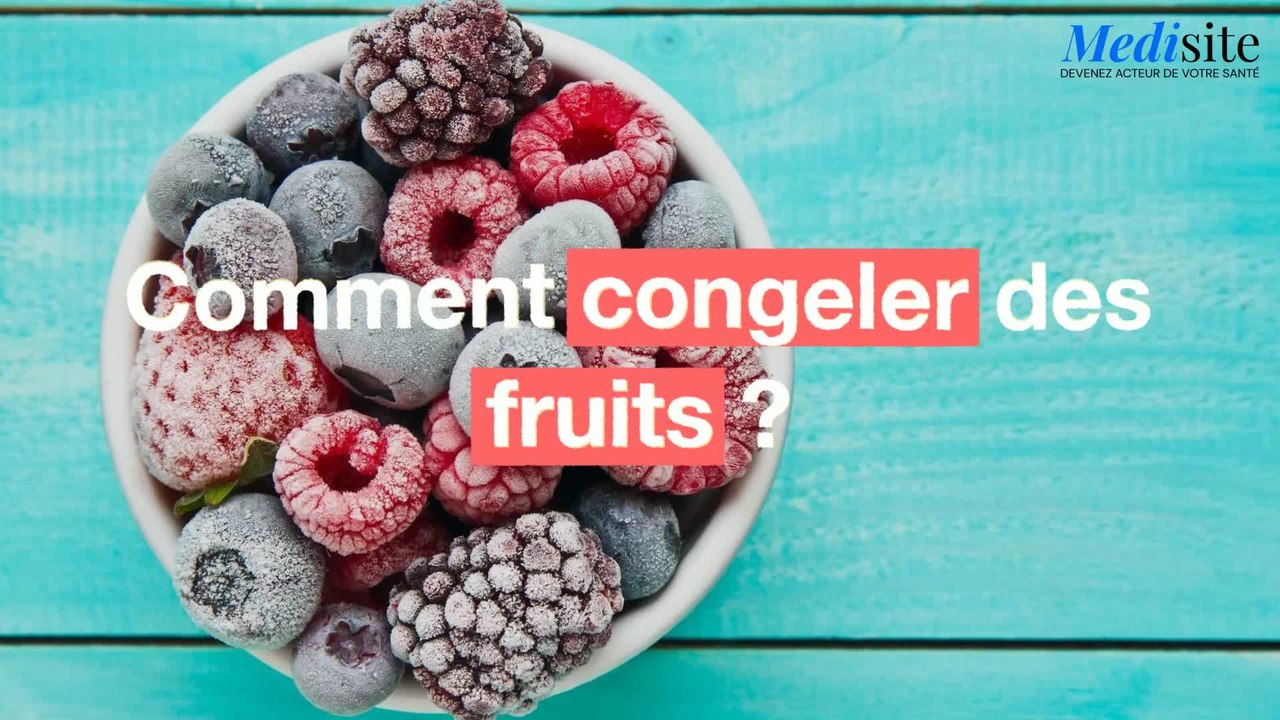 Comment congeler des fruits ?